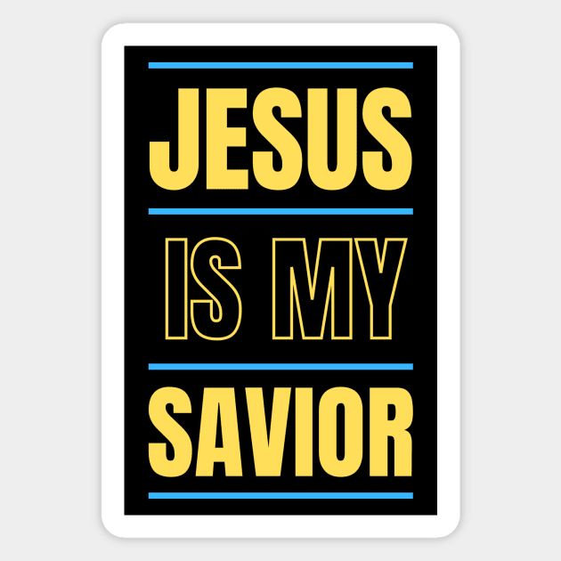 Jesus Is My Savior | Christian Typography Magnet by All Things Gospel